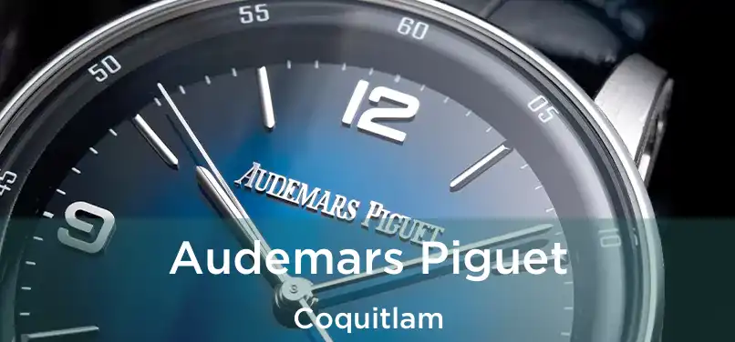  Audemars Piguet Coquitlam