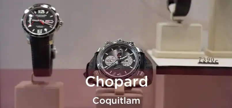  Chopard Coquitlam