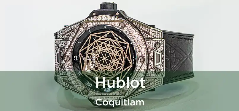  Hublot Coquitlam