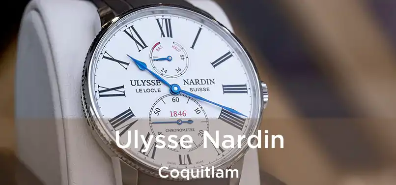  Ulysse Nardin Coquitlam