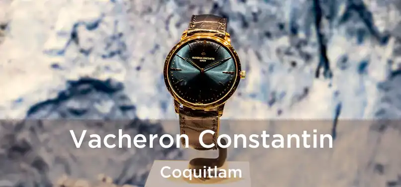  Vacheron Constantin Coquitlam